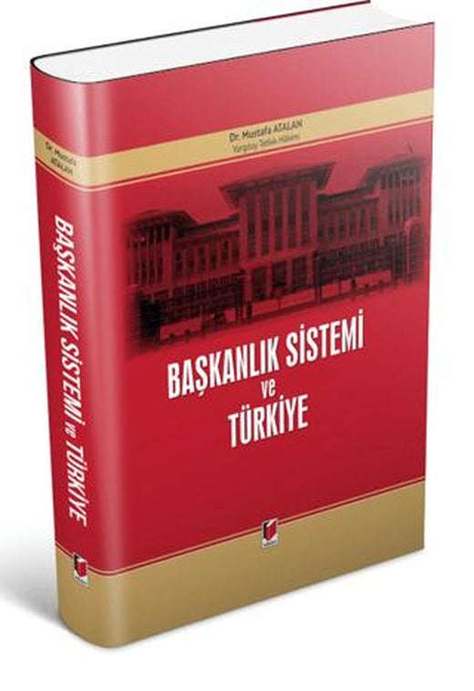 Başkanlık Sistemi ve Türkiye | Adalet Yayınevi (Ciltli)