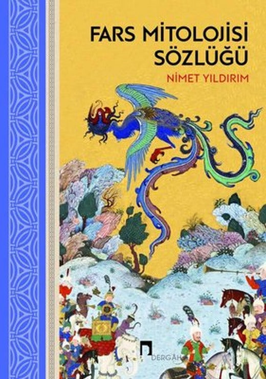 Fars Mitolojisi Sözlüğü | Dergah Yayınları