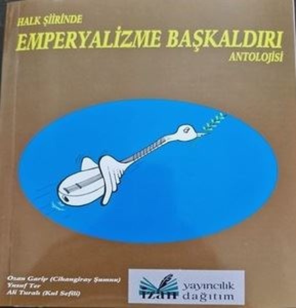 Halk Şiirinde Emperyalizme Başkaldırı Antolojissi
