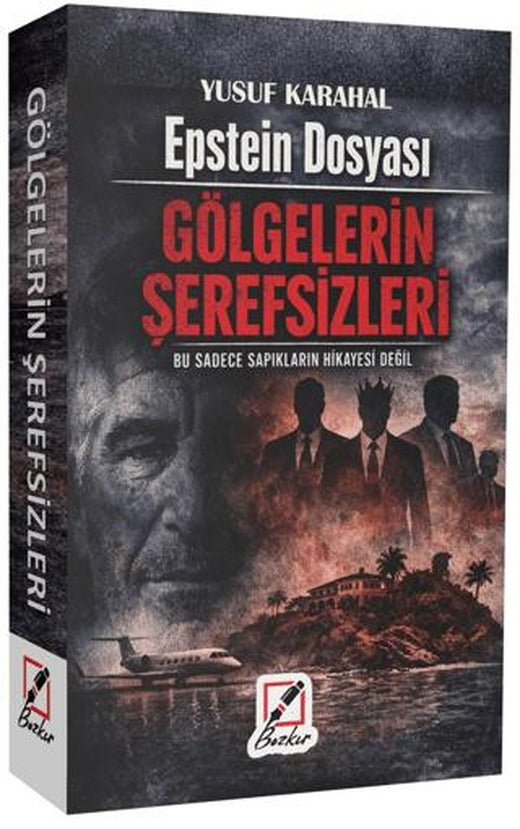 Epstein Dosyası - Gölgelerin Şerefsizleri