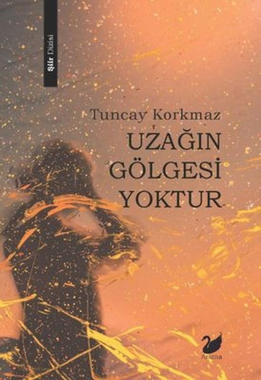 Uzağın Gölgesi Yoktur | Anima (İnce Kapak)