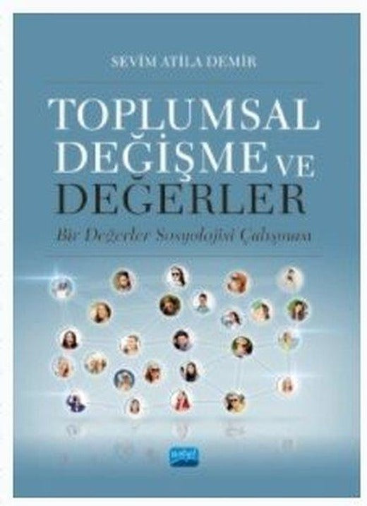 Toplumsal Değişme ve Değerler - Bir Değerler Sosyolojisi Çalışması | Nobel Akademik Yayıncılık (İnce Kapak)