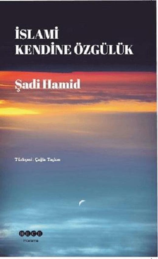 İslami Kendine Özgülük | Hece Yayınları (Ciltsiz)