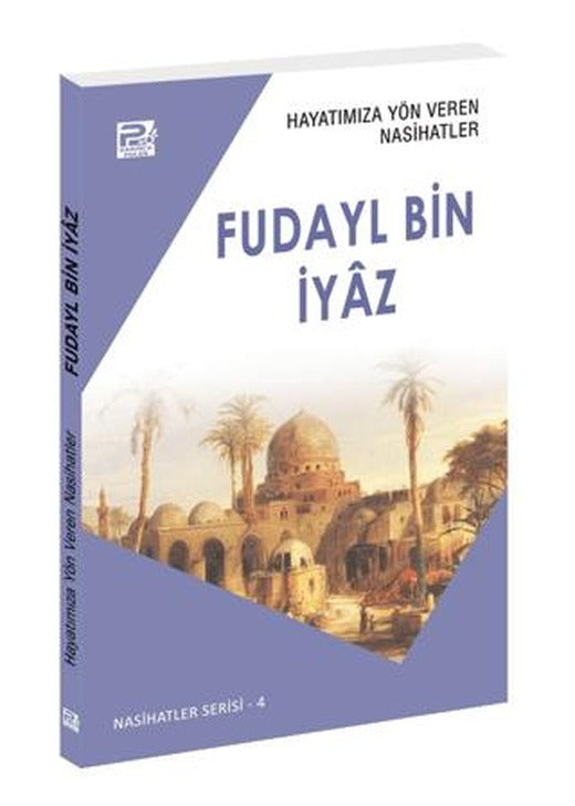 Hayatımıza Yön Veren Nasihatler - Fudayl Bin İyaz | Karınca & Polen Yayınları (Ciltsiz)