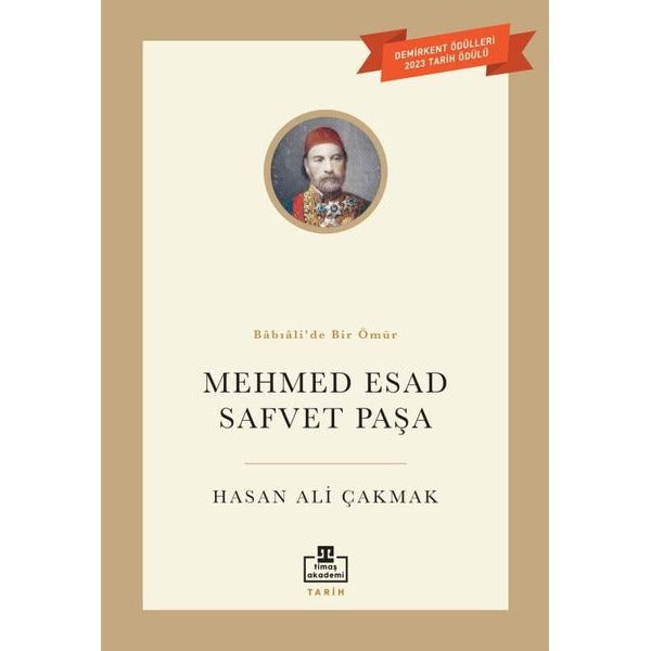 Mehmed Esad Safvet Paşa - Babıali'de Bir Ömür | Timaş Akademi