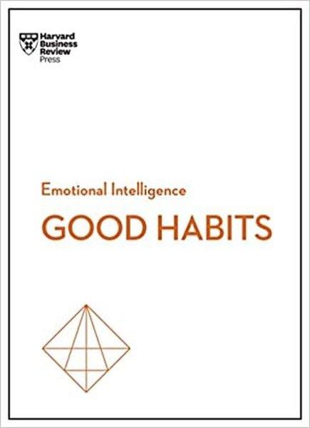 Good Habits (HBR Emotional Intelligence Series) | Harvard Business Review Press (İnce Kapak) - Resim 1