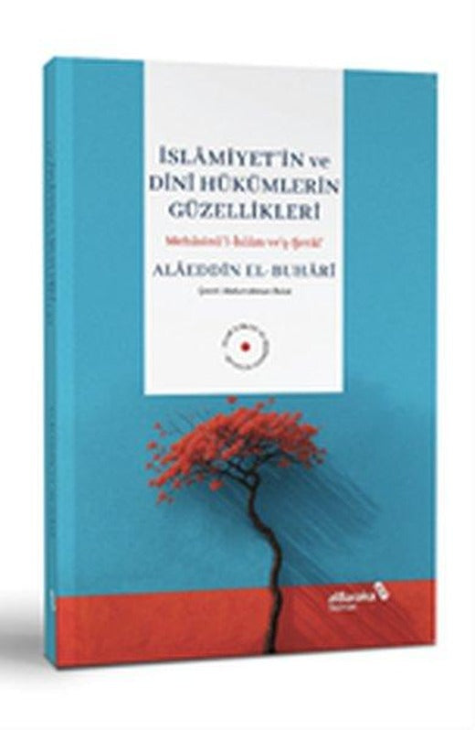 İslamiyet'in ve Dini Hükümlerin Güzellikleri | alBaraka Yayınları (İnce Kapak)