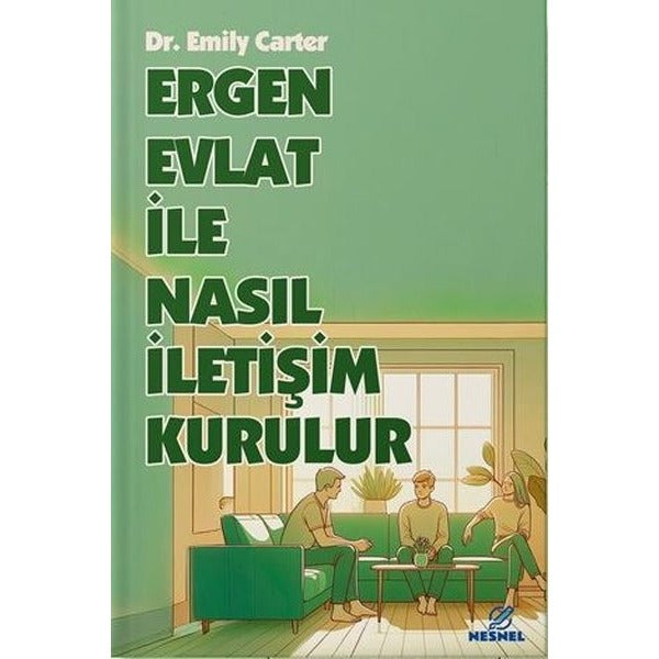 Ergen Evlat İle Nasıl İletişim Kurulur | Nesnel Yayınları (İnce Kapak)