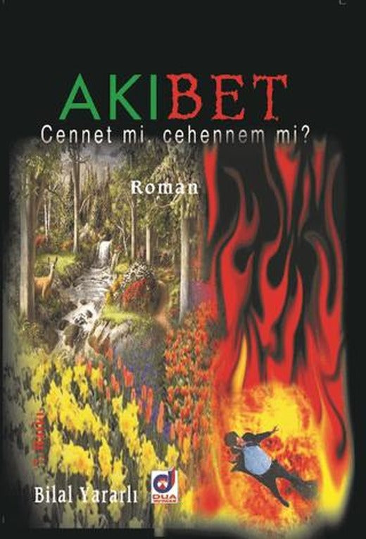 Akıbet Cennet mi, Cehennem mi?