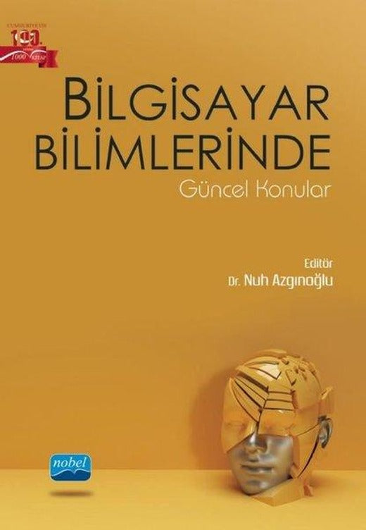 Bilgisayar Bilimlerinde Güncel Konular | Nobel Akademik Yayıncılık (İnce Kapak)
