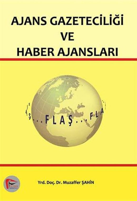 Ajans Gazeteciliği ve Haber Ajansı | Pelikan Yayınları (İnce Kapak)