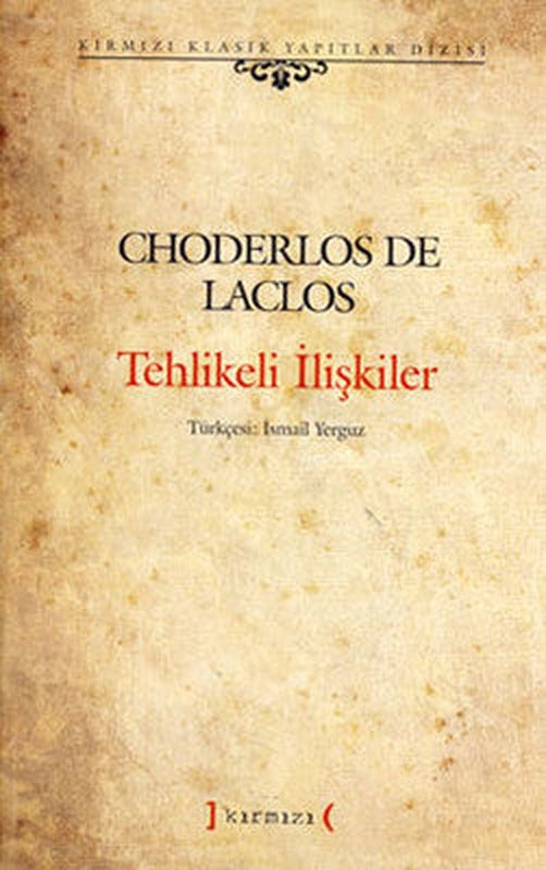 Tehlikeli İlişkiler | Kırmızı Yayınları