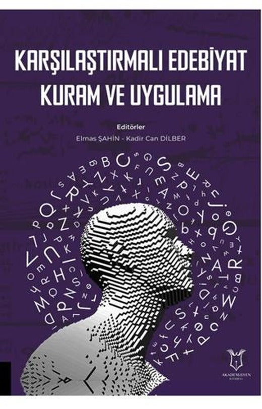 Karşılaştırmalı Edebiyat, Kuram ve Uygulama | Akademisyen Kitabevi (Ciltsiz)
