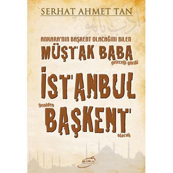 Müştak Baba İstanbul Başkent | Şira Yayınları (İnce Kapak)