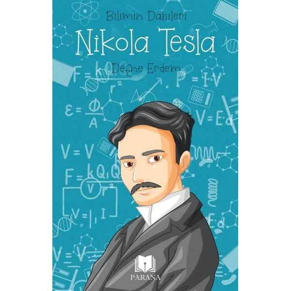 Nikola Tesla - Bilimin Dahileri | Parana (İnce Kapak)