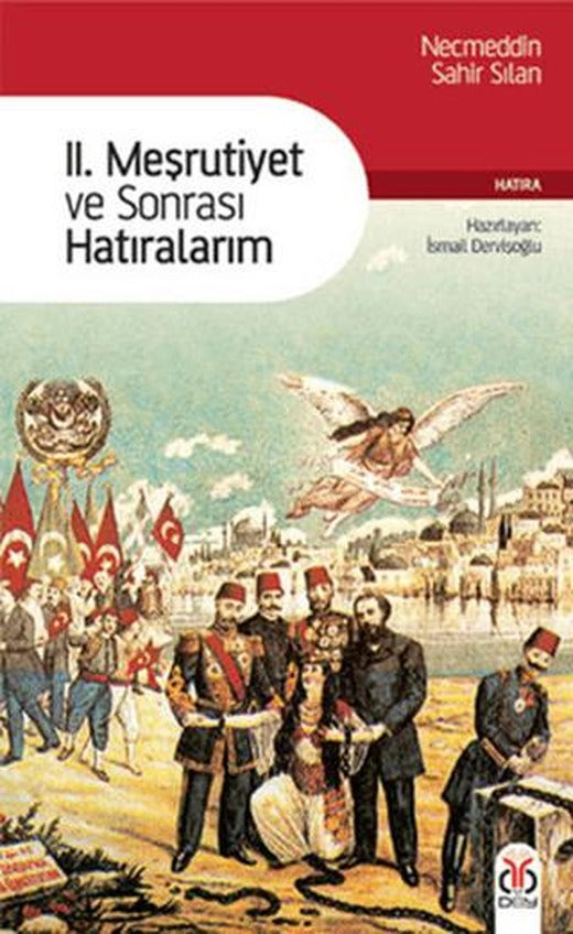 2. Meşrutiyet ve Sonrası Hatıralarım | DBY Yayınları (Ciltsiz)