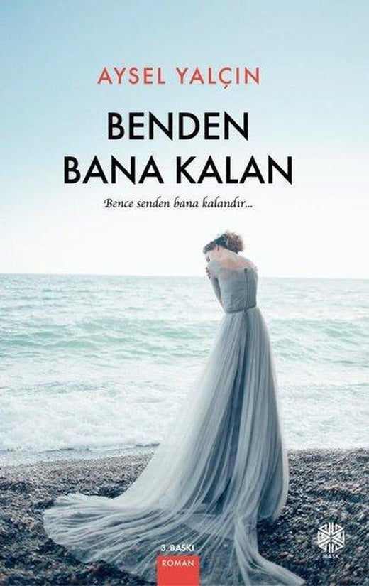 Benden Bana Kalan Bence Senden Bana Kalandır | Mask Yayınları (İnce Kapak)