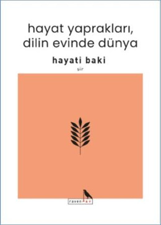 Hayat Yaprakları, Dilin Evinde Dünya | ravenART (Ciltsiz)