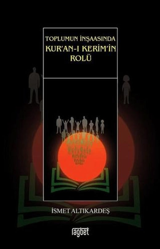 Toplumun İnşaasında Kur’an-ı Kerim’in Rolü