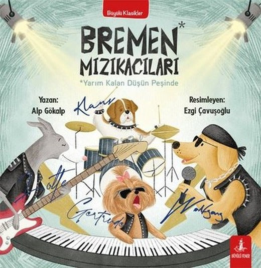 Bremen Mızıkacıları - Yarım Kalan Düşün Peşinde - Büyülü Klasikler | Büyülü Fener (İnce Kapak)