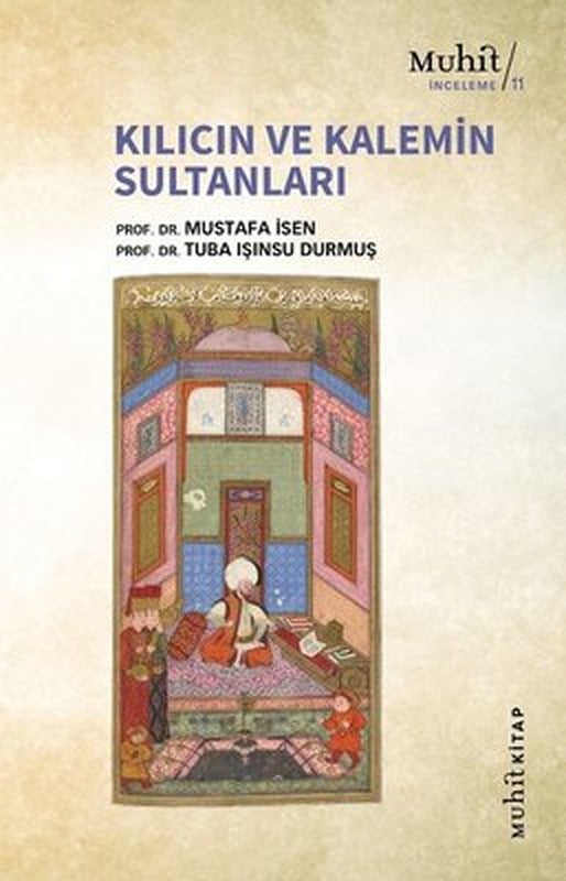 Kılıcın ve Kalemin Sultanları | Muhit Kitap