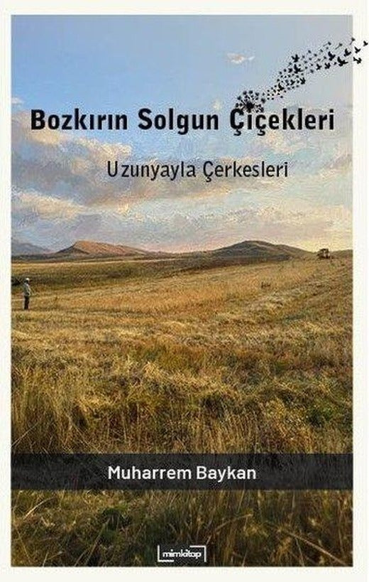 Bozkırın Solgun Çiçekleri: Uzunyayla Çerkesleri | Mim Kitap (İnce Kapak)