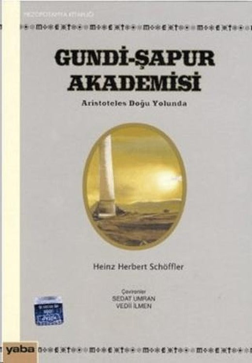 Gundi-Şapur Akademisi | Yaba Yayınları (Ciltsiz)