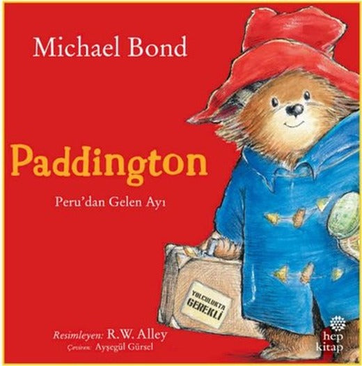 Paddington: Peru'dan Gelen Ayı | Hep Kitap (İnce Kapak)