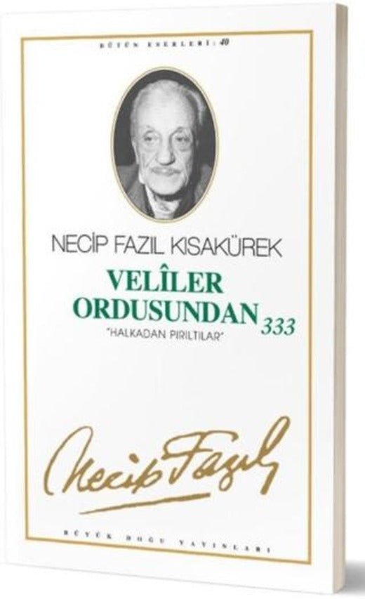 Veliler Ordusundan 333 : 34 - Necip Fazıl Bütün Eserleri