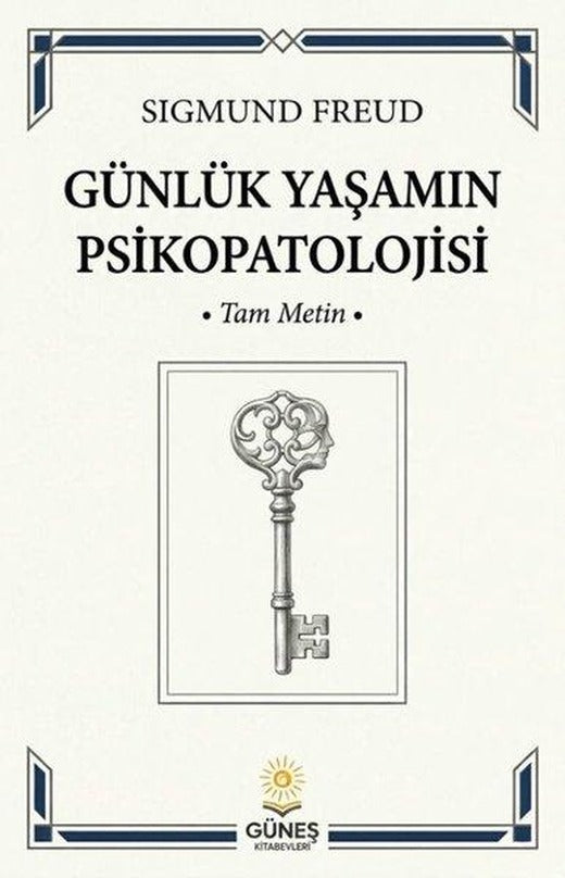 Günlük Yaşamın Psikopatolojisi - Tam Metin | Güneş Kitabevleri (İnce Kapak)