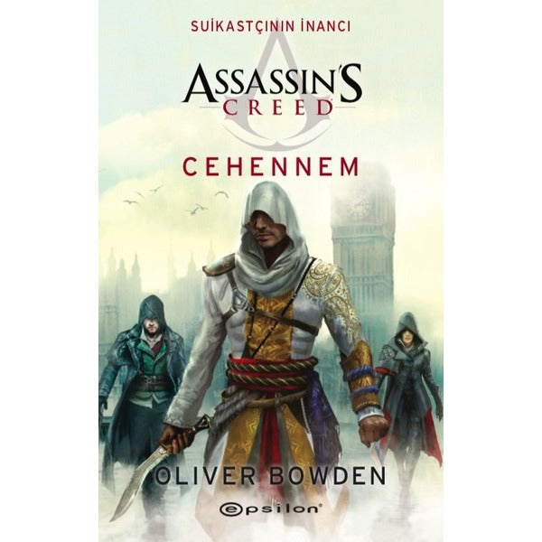 Assassin's Creed:Suikastçının İnancı 6-Cehennem | Epsilon Yayınevi
