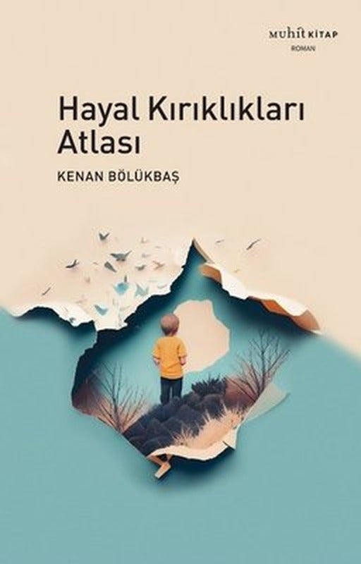 Hayal Kırıklıkları Atlası | Muhit Kitap (İnce Kapak)