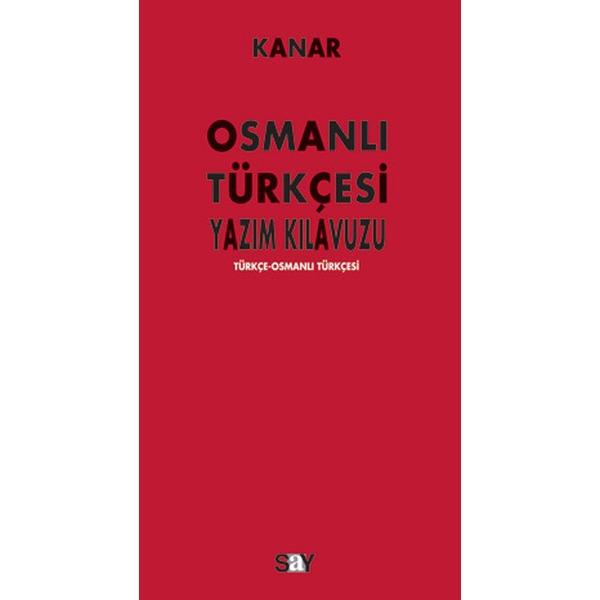 Osmanlı Türkçesi Yazım Kılavuzu | Say Yayınları