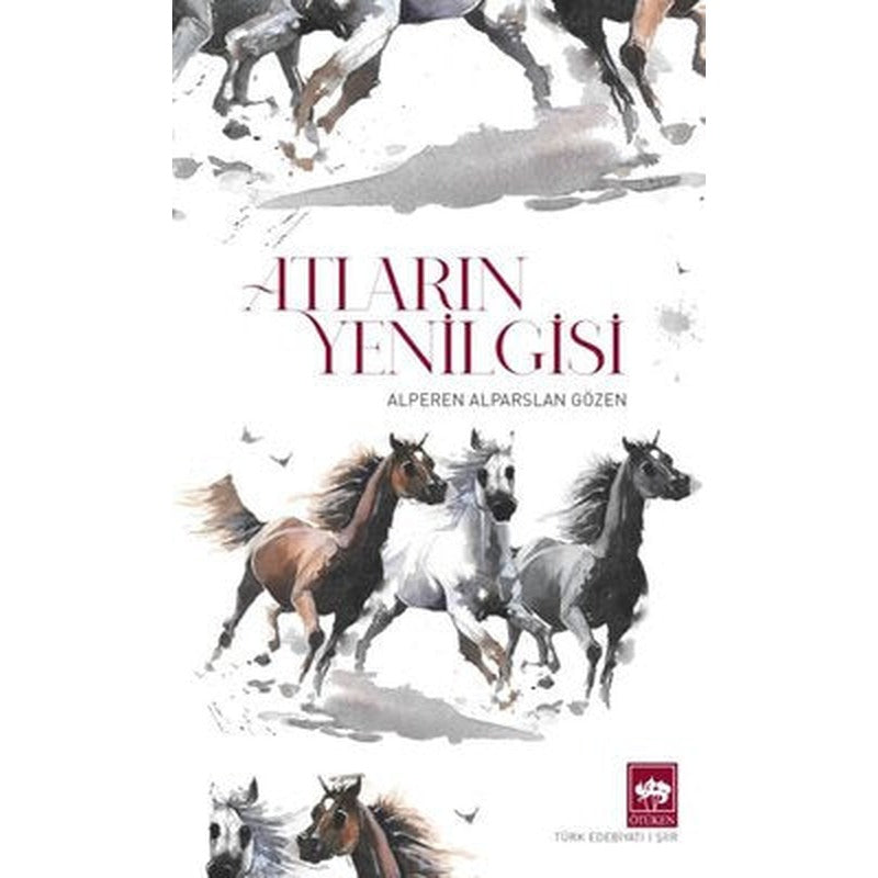 Atların Yenilgisi | Ötüken Neşriyat Yayınları