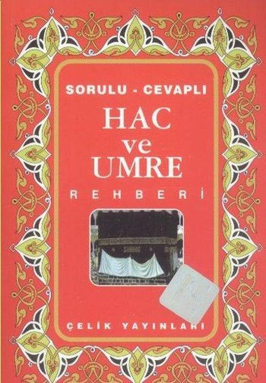 Hac ve Umre Rehberi | Çelik Yayınevi (Cep Boy)