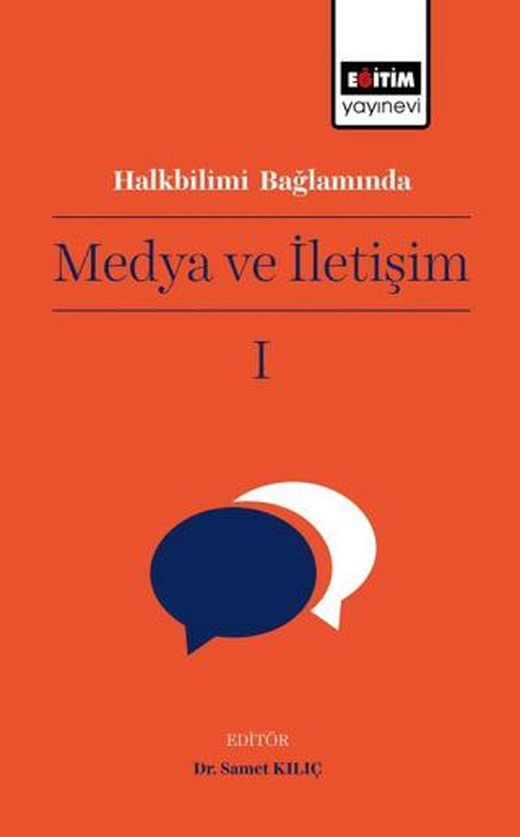 Halkbilimi Bağlamında Medya ve İletişim I | Eğitim Yayınevi - Bilimsel Eserler (Ciltsiz)