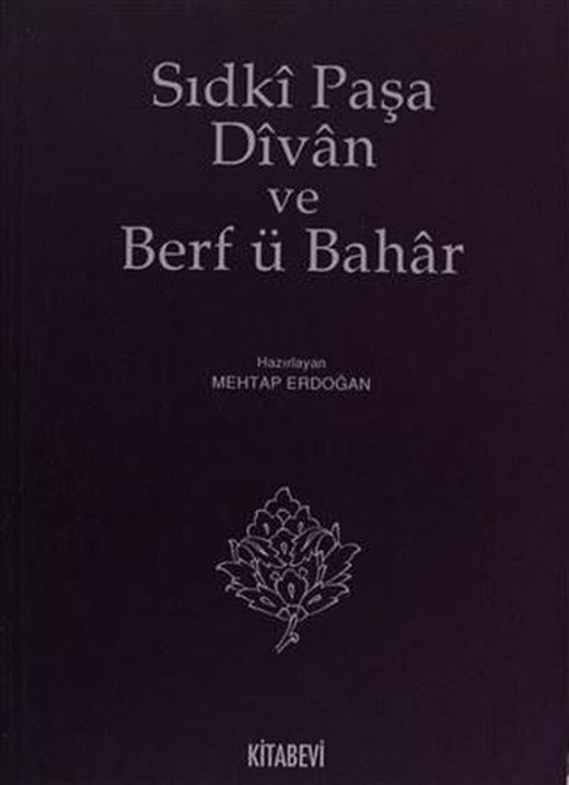 Sıdki Paşa Divan ve Berf ü Bahar | Kitabevi Yayınları (Ciltsiz)