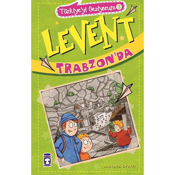Levent Trabzon'da | Timaş Çocuk (İnce Kapak)