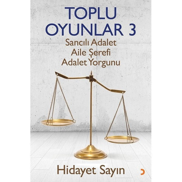 Toplu Oyunlar 3-Sancılı Adalet Aile Şerefi Adalet Yorgunu | Cinius (İnce Kapak)