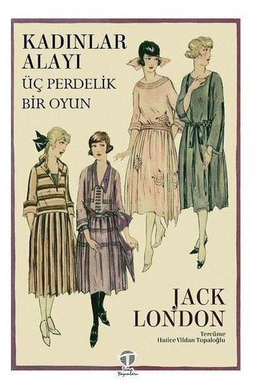 Kadınlar Alayı - Üç Perdelik Bir Oyun | Tema Yayınları (İnce Kapak)