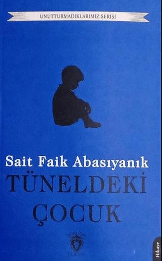 Tüneldeki Çocuk | Dorlion Yayınları (Ciltsiz)