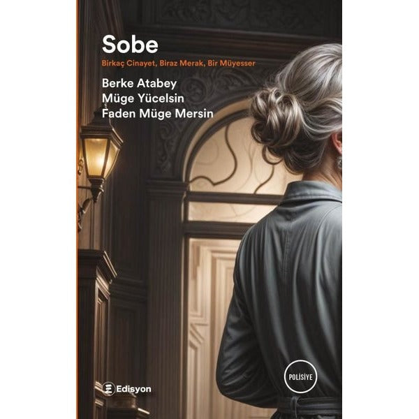 Sobe - Birkaç Cinayet Biraz Merak Bir Müyesser | Edisyon Kitap (İnce Kapak)