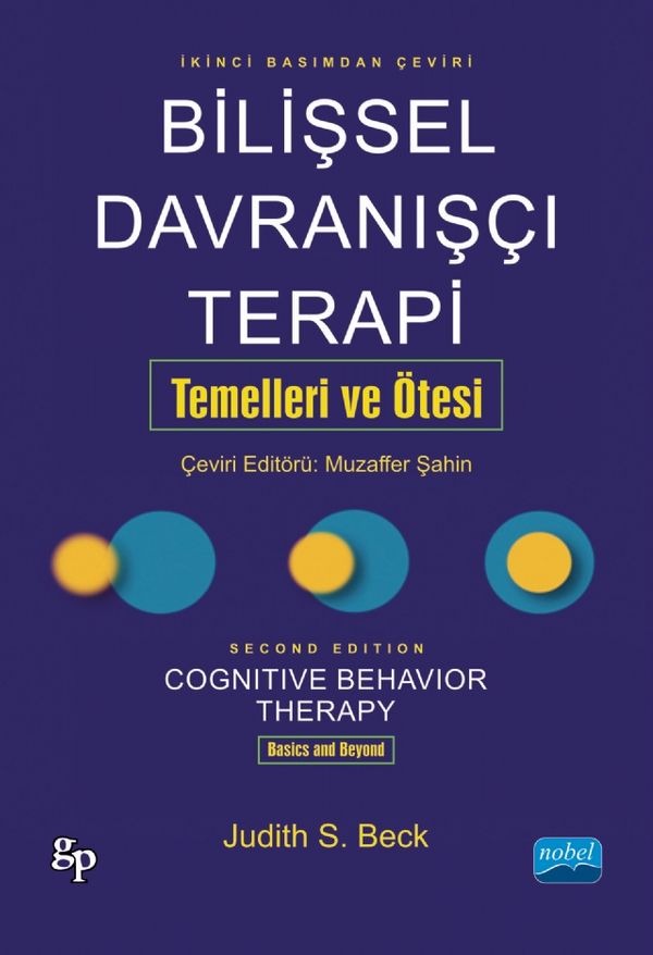 Bilişsel Davranışçı Terapi: Temelleri ve Ötesi | Nobel Akademik Yayıncılık