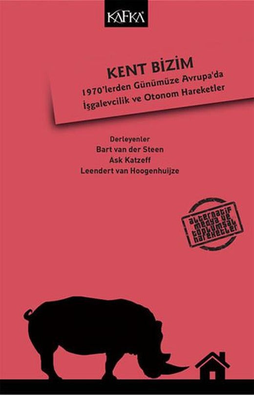 Kent Bizim | Kafka Kitap - Sosyoloji Dizisi (İnce Kapak)