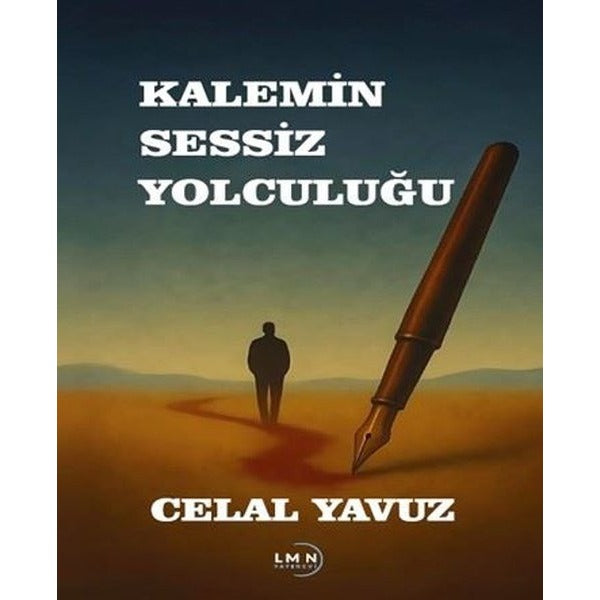 Kalemin Sessiz Yolculuğu | Liman Yayınevi (İnce Kapak)