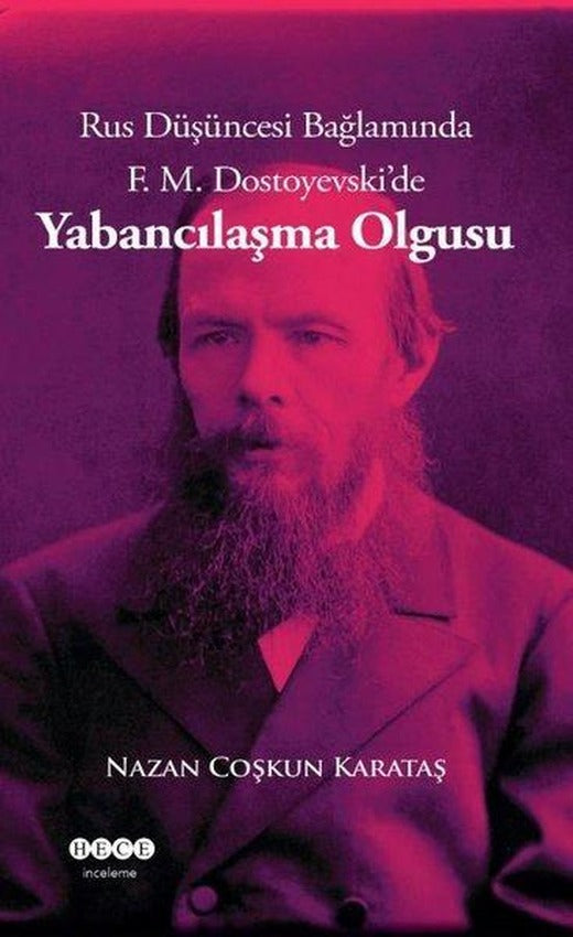 Rus Düşüncesi Bağlamında Yabancılaşma Olgusu | Hece Yayınları (İnce Kapak)