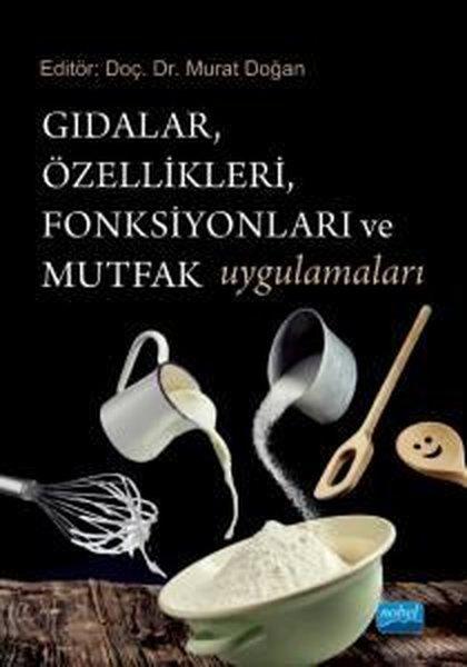 Gıdalar Özellikleri Fonksiyonları ve Mutfak Uygulamaları | Nobel Akademik Yayıncılık (İnce Kapak) - Resim 1
