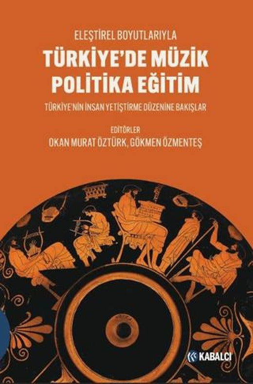Türkiye’de Müzik Politika Eğitim