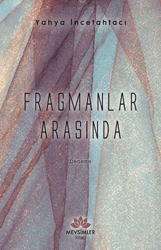 Fragmanlar Arasında | Mevsimler Kitap (Ciltsiz)