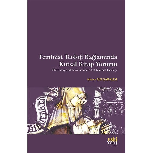 Feminist Teoloji Bağlamında Kutsal Kitap Yorumu